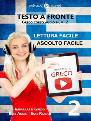 cover image of Imparare il greco--Lettura facile | Ascolto facile | Testo a fronte Greco corso audio num. 2